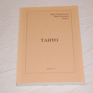 Ilkka Niiniluoto ja Matti Sintonen (toim.) Tahto